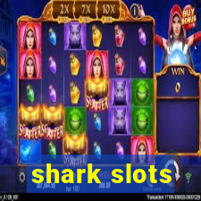 shark slots